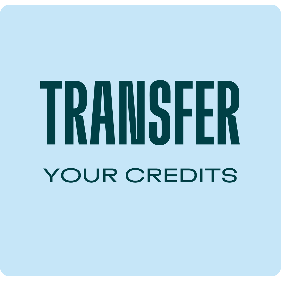 Transfer Your Credits